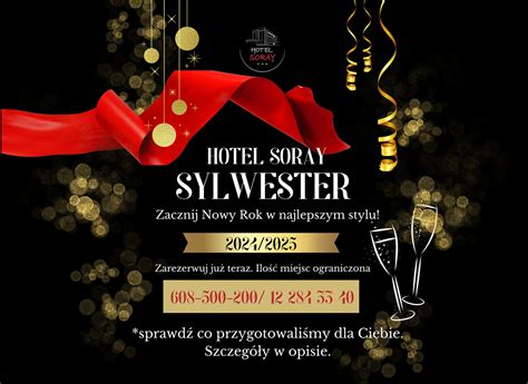 sylwester w wieliczce|Sylwester 2024/25 w Hotelu SORAY , Sylwester 2024 w Wieliczce